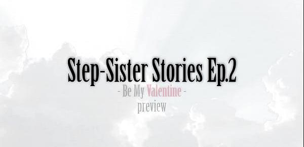  Sister Stories Ep.2 - Be My Valentine (Taboo Story) by Amedee Vause -teaser